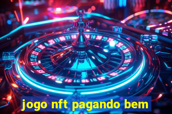 jogo nft pagando bem